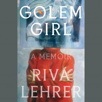 Golem Girl: A Memoir