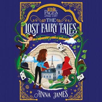 Pages & Co.: The Lost Fairy Tales, Anna James