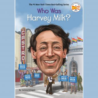 Who Was Harvey Milk?, Corinne A. Grinapol