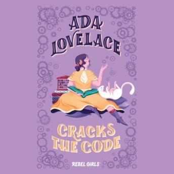 Download Best Audiobooks Kids Ada Lovelace Cracks the Code by Rebel Girls Free Audiobooks for iPhone Kids free audiobooks and podcast
