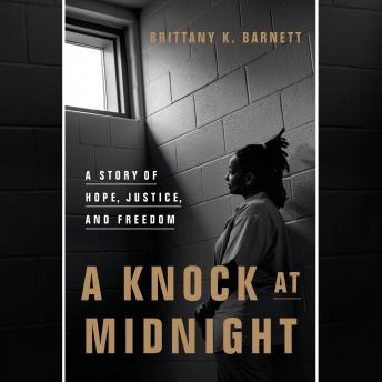 Knock at Midnight: A Story of Hope, Justice, and Freedom sample.