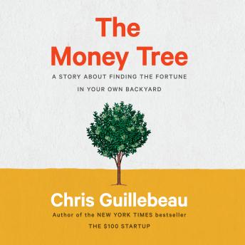The Money Tree: A Story About Finding the Fortune in Your Own Backyard