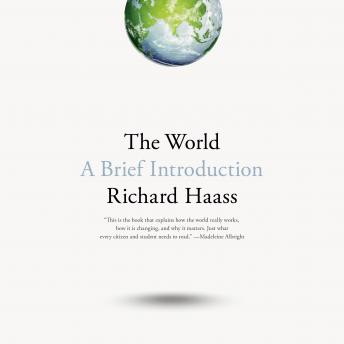 World: A Brief Introduction, Richard Haass