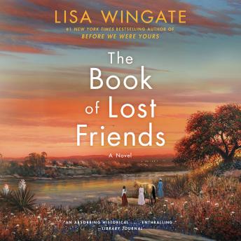 Book of Lost Friends: A Novel, Audio book by Lisa Wingate