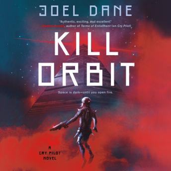 Kill Orbit, Joel Dane