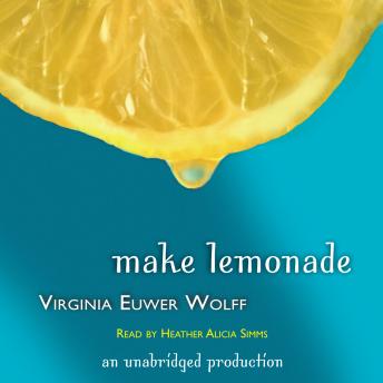 Make Lemonade, Audio book by Virginia Euwer Wolff