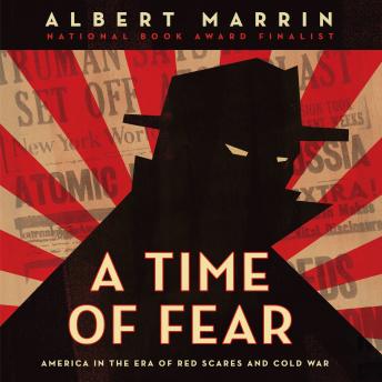 Time of Fear: America in the Era of Red Scares and Cold War sample.