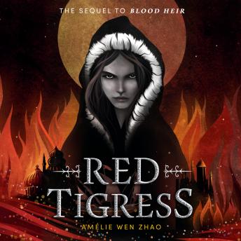 Red Tigress, Audio book by Amélie Wen Zhao