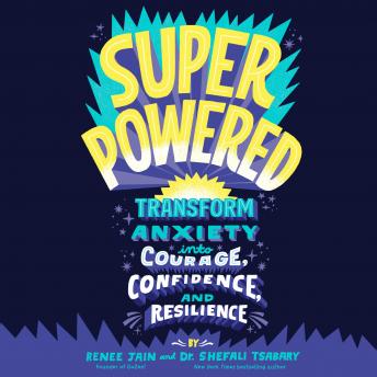 Superpowered: Transform Anxiety into Courage, Confidence, and Resilience sample.