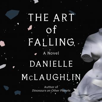 The Art of Falling: A Novel