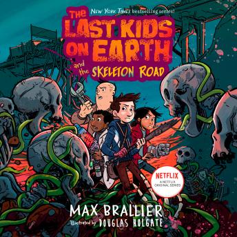 Last Kids on Earth and the Skeleton Road sample.