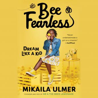 Bee Fearless: Dream Like a Kid