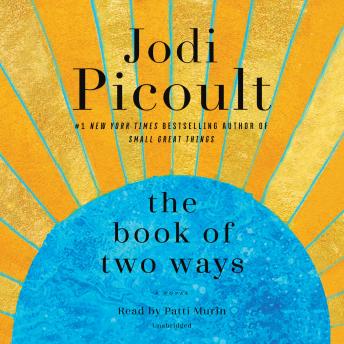 Book of Two Ways: A Novel, Jodi Picoult