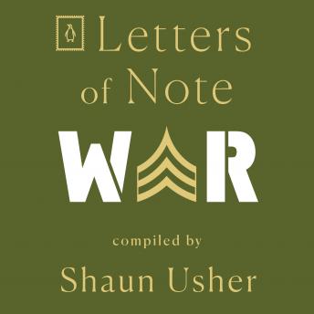 Letters of Note: War sample.