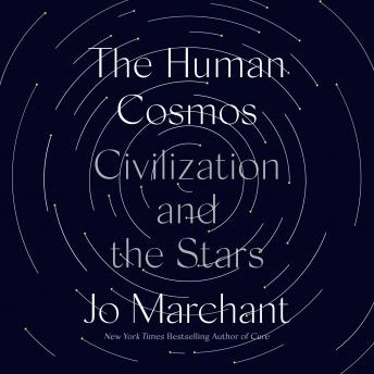 Download Human Cosmos: Civilization and the Stars by Jo Marchant