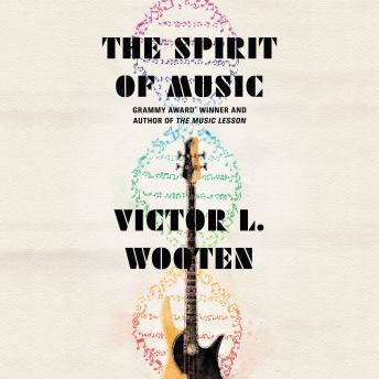 The Spirit of Music: The Lesson Continues