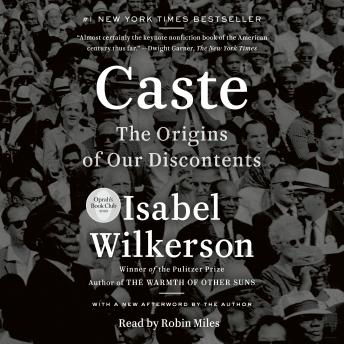 Get Caste (Oprah's Book Club): The Origins of Our Discontents