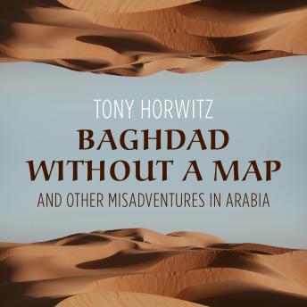 Baghdad without a Map and Other Misadventures in Arabia sample.