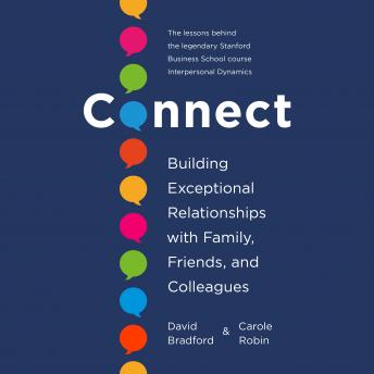 Connect: Building Exceptional Relationships with Family, Friends, and Colleagues