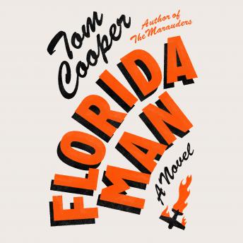 Florida Man: A Novel