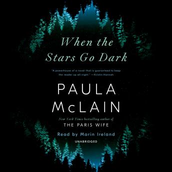 When the Stars Go Dark: A Novel, Audio book by Paula Mclain
