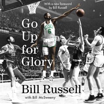 Go Up for Glory, Audio book by Bill Russell, William Mcsweeny