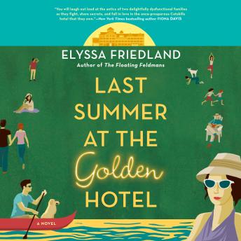 Last Summer at the Golden Hotel, Elyssa Friedland