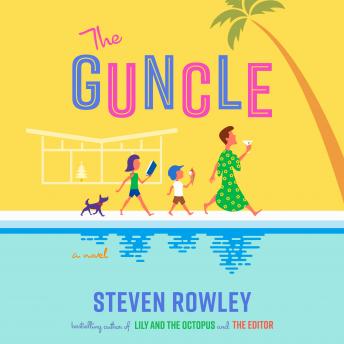 Download Guncle by Steven Rowley
