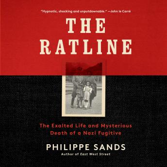Ratline: The Exalted Life and Mysterious Death of a Nazi Fugitive sample.