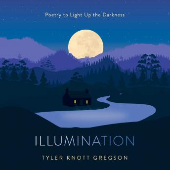 Illumination: Poetry to Light Up the Darkness