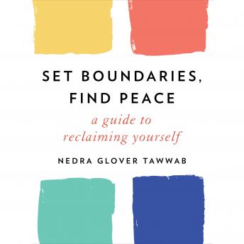 Listen Set Boundaries, Find Peace: A Guide to Reclaiming Yourself