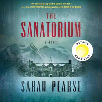 Sanatorium: A Novel, Sarah Pearse