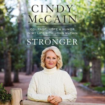 Stronger: Courage, Hope, and Humor in My Life with John McCain sample.