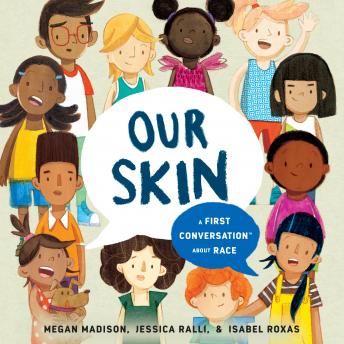 Our Skin: A First Conversation About Race