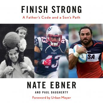 Finish Strong: A Father's Code and a Son's Path