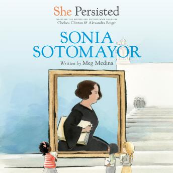 She Persisted: Sonia Sotomayor