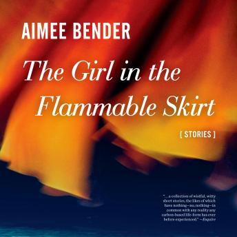 Girl in the Flammable Skirt: Stories sample.