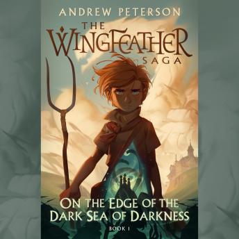 Download On the Edge of the Dark Sea of Darkness by Andrew Peterson