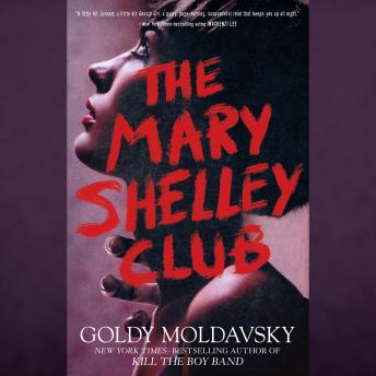 Mary Shelley Club, Goldy Moldavsky