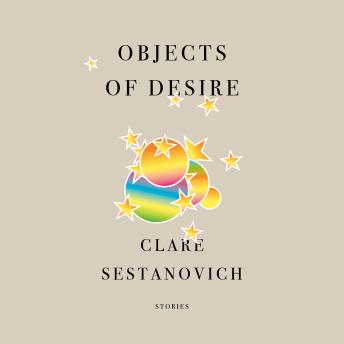 Objects of Desire: Stories
