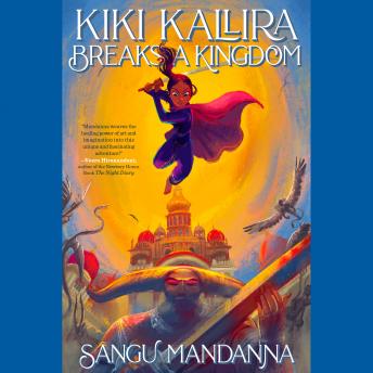 Download Kiki Kallira Breaks a Kingdom by Sangu Mandanna