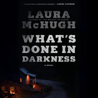 What's Done in Darkness: A Novel