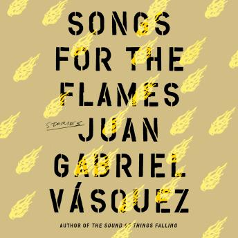 Songs for the Flames: Stories