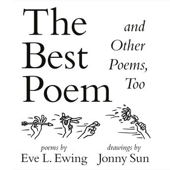 The Best Poem and Other Poems, Too