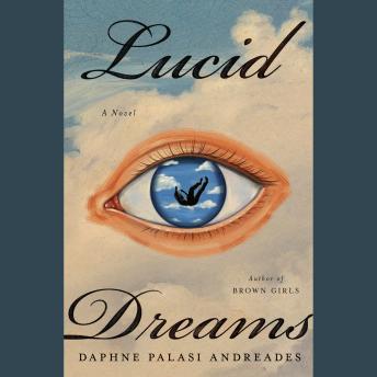 Lucid Dreams: A Novel
