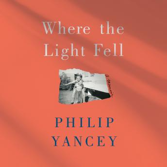 Where the Light Fell: A Memoir