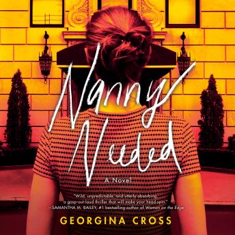 Nanny Needed: A Novel