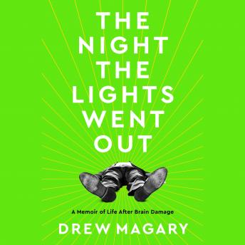 Night the Lights Went Out: A Memoir of Life After Brain Damage sample.