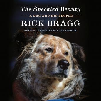 The Speckled Beauty: A Dog and His People