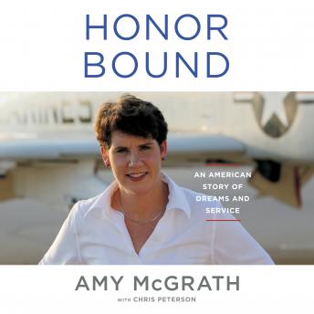 Honor Bound: An American Story of Dreams and Service
